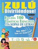 APRENDER ZULÚ DIVIRTIÉNDOSE! - PARA NIÑOS