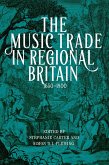 The Music Trade in Regional Britain, 1650-1800