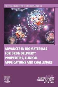 Cover Advances in Biomaterials for Drug Delivery: Properties, Clinical Applications and Challenges