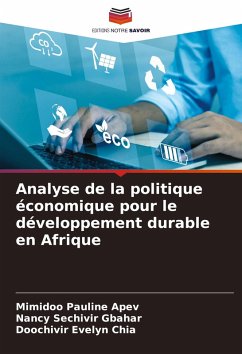 Analyse de la politique économique pour le développement durable en Afrique - Apev, Mimidoo Pauline;Gbahar, Nancy Sechivir;Chia, Doochivir Evelyn