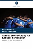 Aufbau einer Prüfung für Kabaddi-Fähigkeiten