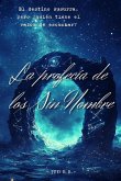 La Profecía de los Sin Nombre