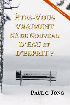 Cover Êtes-vous vraiment né de nouveau d'eau et d'Esprit? [Nouvelle Édition Révisée] (eBook, ePUB)