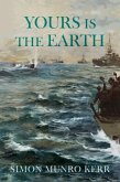 YOURS IS THE EARTH YOURS IS THE EARTH