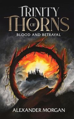 Trinity Of Thorns - Morgan, Alexander