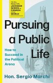 Pursuing a Public Life Pursuing a Public Life
