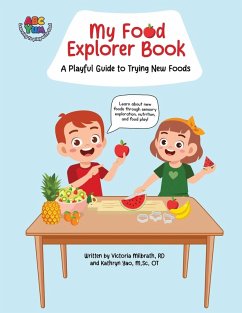 My Food Explorer Book - Milbrath, Rd Victoria; Yao, M. Sc. OT Kathryn