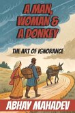 A Man, Woman and a Donkey