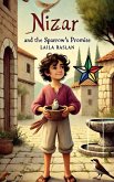 Nizar and the Sparrow's Promise Nizar and the Sparrow's Promise