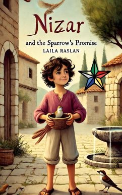 Nizar and the Sparrow's Promise - Raslan, Laila