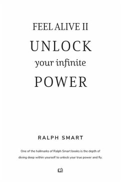 Cover Feel Alive II - Unlock Your Infinite Power By Ralph Smart