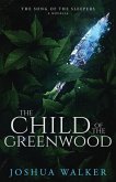 The Child of the Greenwood The Child of the Greenwood