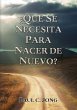 ¿Qué Se Necesita Para Nacer De Nuevo?... - Bild 1