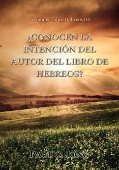 Cover Sermones sobre Hebreos (II) - ¿Conocen la intención del autor del Libro de Hebreos? (eBook, ePUB)
