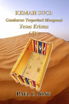 Cover KEMAH SUCI: Gambaran Terperinci Mengenai Yesus Kristus (II) (eBook, ePUB)