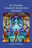 AI in the Dojo AI in the Dojo