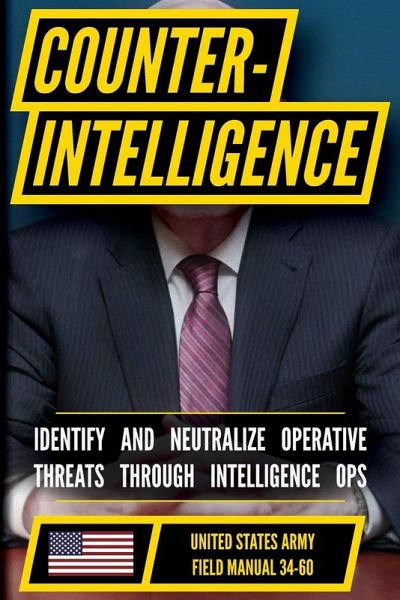 U.S. Army Counterintelligence Handbook (US Army Survival) U.S. Army Counterintelligence Handbook (US Army Survival)