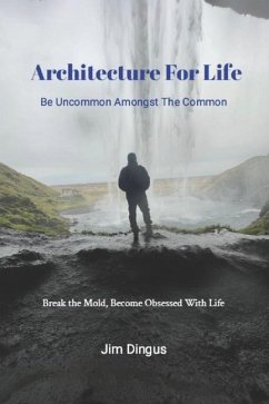 Architecture For Life - Dingus, Jim