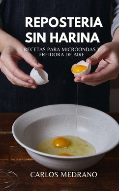 Repostería Sin Harina - Medrano, Carlos