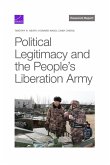 Political Legitimacy and the People's Liberation Army Political Legitimacy and the People's Liberation Army