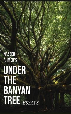 Under The Banyan Tree - Ahmed, Naseer