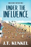 Under the Influence Under the Influence