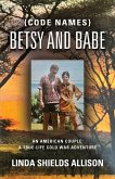 {Code Names} Betsy and Babe {Code Names} Betsy and Babe