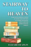 Stairway to Heaven Stairway to Heaven