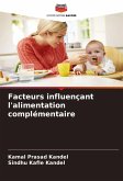 Facteurs influençant l'alimentation complémentaire Facteurs influençant l'alimentation complémentaire