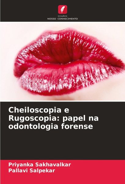 Cheiloscopia e Rugoscopia: papel na odontologia forense Cheiloscopia e Rugoscopia: papel na odontologia forense