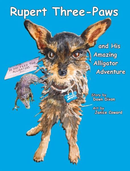 Rupert Three-Paws and His Amazing Alligator Adventure