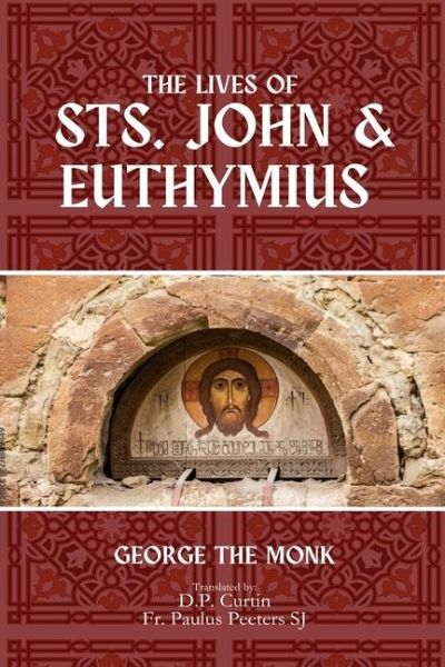 The Lives of Sts. John and Euthymius