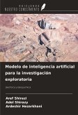 Modelo de inteligencia artificial para la investigación exploratoria