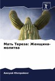 Mat' Tereza: Zhenschina-molitwa