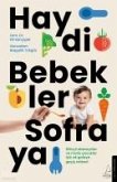 Haydi Bebekler Sofraya Haydi Bebekler Sofraya