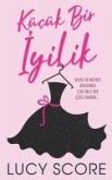 Kücük Bir Iyilik Kücük Bir Iyilik