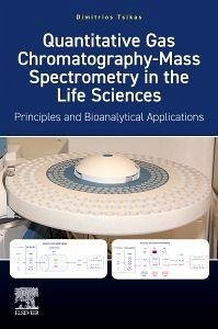Cover Quantitative Gas Chromatography-Mass Spectrometry in the Life Sciences