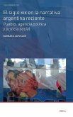 El siglo XIX en la narrativa argentina reciente El siglo XIX en la narrativa argentina reciente