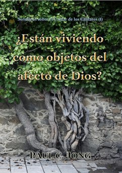 Cover Sermones sobre el Cantar de los Cantares (I) - ¿Están viviendo como objetos del afecto de Dios? (eBook, ePUB)