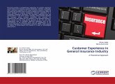 Customer Experience in General Insurance Industry Customer Experience in General Insurance Industry