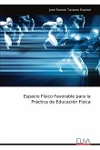 Espacio Físico Favorable para la Práctica de Educación Física Espacio Físico Favorable para la Práctica de Educación Física