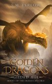 Golden Dragons, Gilded Age Golden Dragons, Gilded Age