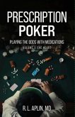 Prescription Poker