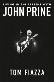 Living in the Present with John Prine Living in the Present with John Prine
