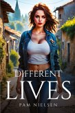 Different Lives Different Lives