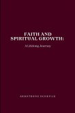 Faith and Spiritual Growth Faith and Spiritual Growth