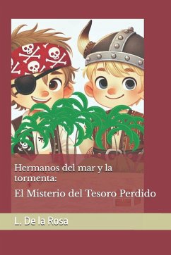 Hermanos del mar y la tormenta - de la Rosa, L. Hermanos del mar y la tormenta - de la Rosa, L.