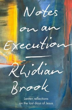 Notes on an Execution - Brook, Rhidian