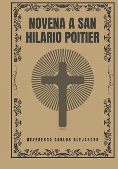 Novena a San Hilario Poitier - Alejandro, Reverendo Carlos