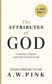A. W. Pink's The Attributes of God A. W. Pink's The Attributes of God
